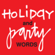 Holiday And Party Words