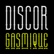 Discorgasmique