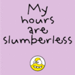 Slumberless