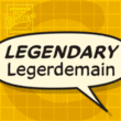 Legendary Legerdemain Leggy