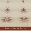 MFC Brass Rules Petit™