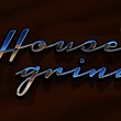 Housegrind