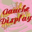 Gauche Display