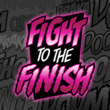 Fight To The Finish BB