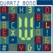 Quartz Mono™