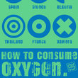How To Consume Oxygen™