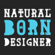 Natural Born Designer