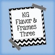 KG Flavor And Frames Three