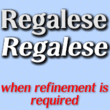 Regalese™