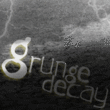 Grunge Decay