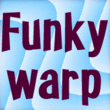 Funkywarp™