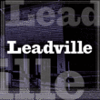 Leadville™