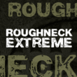 Roughneck™