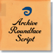Archive Roundface Script