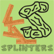 Splinters JNL