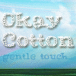 Okay Cotton™