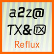 TX Reflux