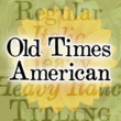 Old Times American
