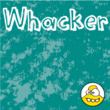 Whacker