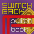 Switchback