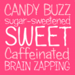 Candy Buzz BTN