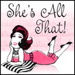 Shes All That™