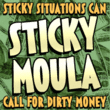 Sticky Moula BTN