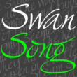 Swan Song™