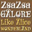 ZsaZsa Galore™