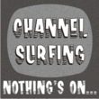Channel Surfing JNL