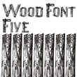 Wood Font Five