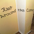 Just Around The Corner™