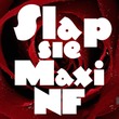 Slapsie Maxi NF