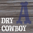 Dry Cowboy