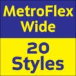 Metroflex Wide™