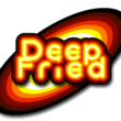 Deep Fried