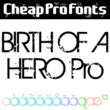 Birth Of A Hero Pro