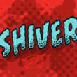 Shiver