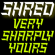 Shred™