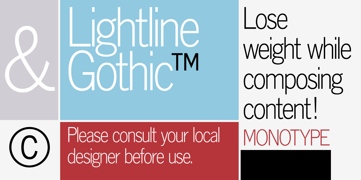 Monotype Lightline Gothic™