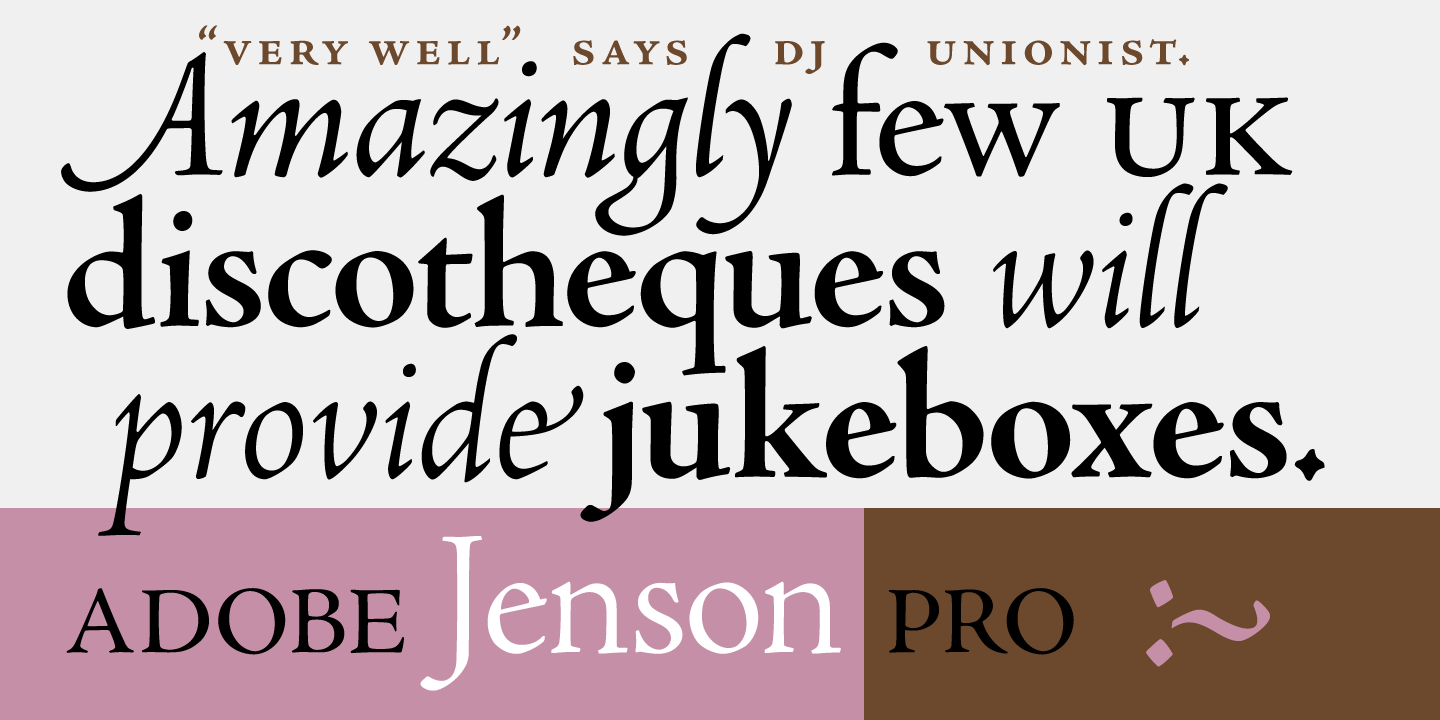 Adobe Jenson Pro®
