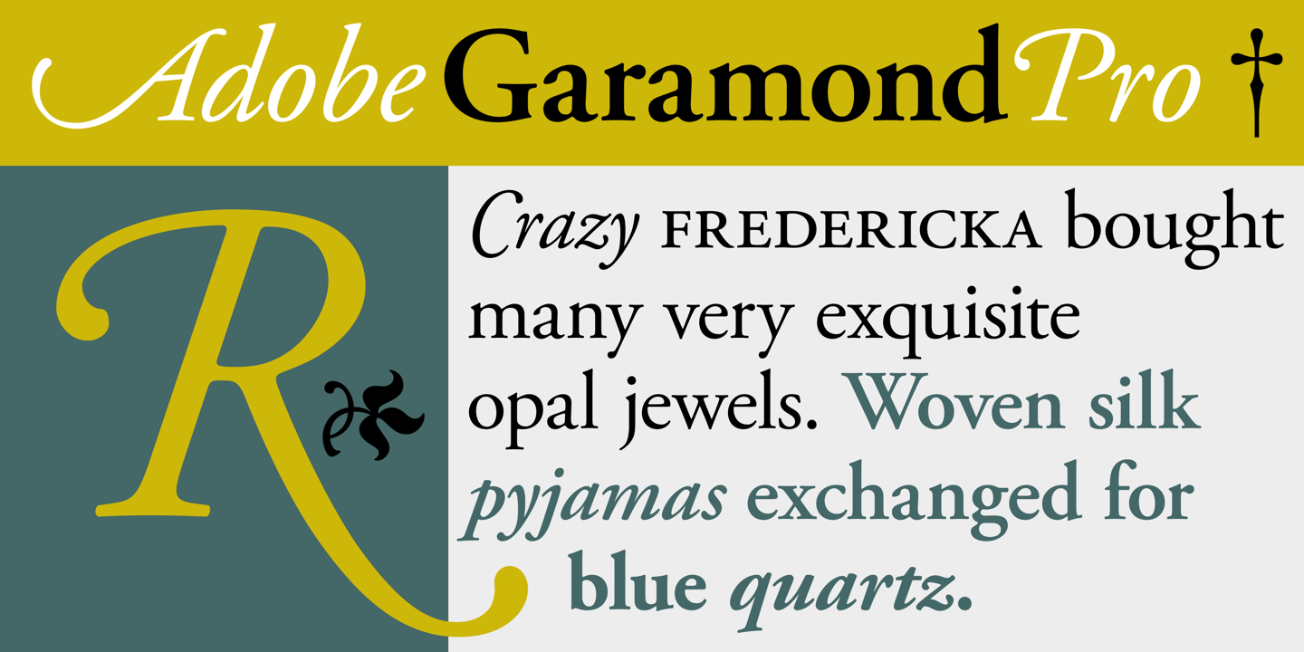 Adobe Garamond Pro®