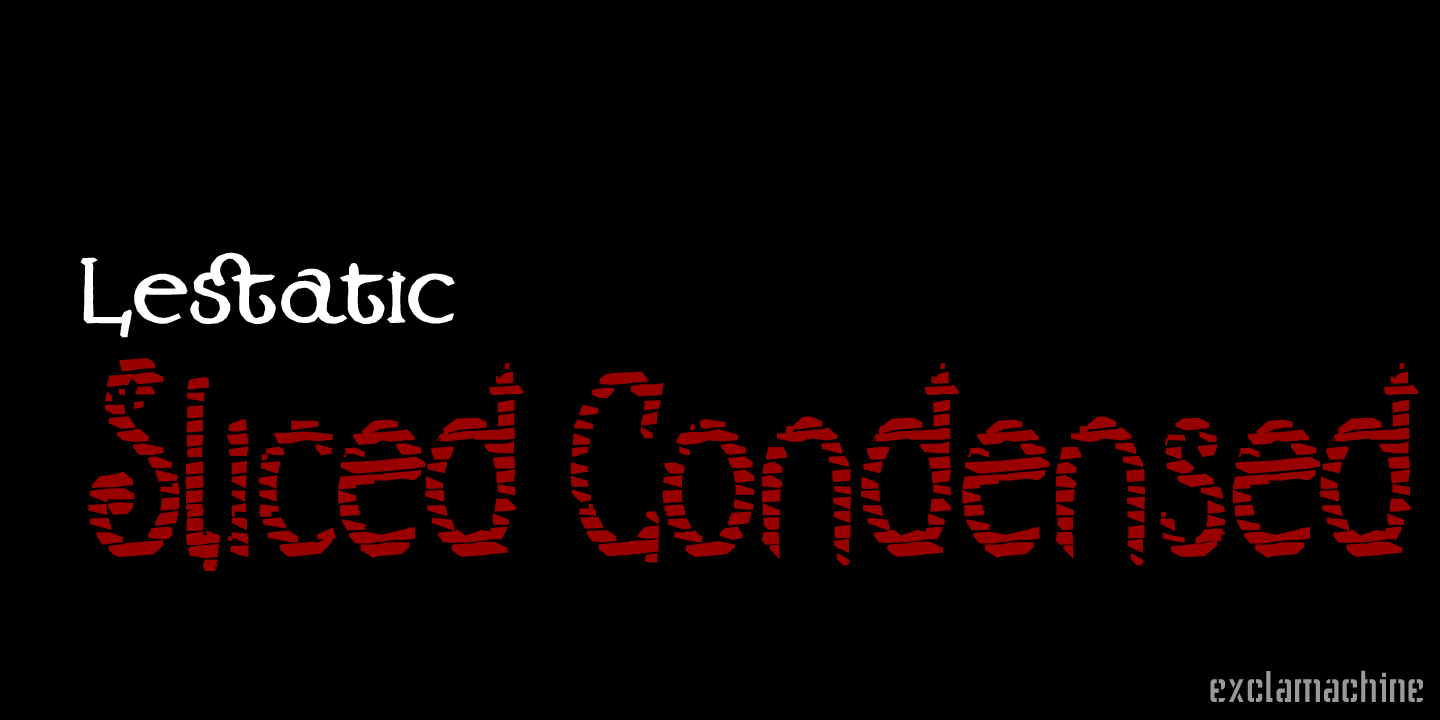 Lestatic Sliced Condensed