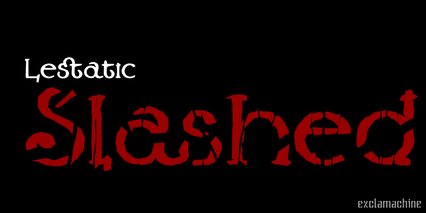 Lestatic Slashed