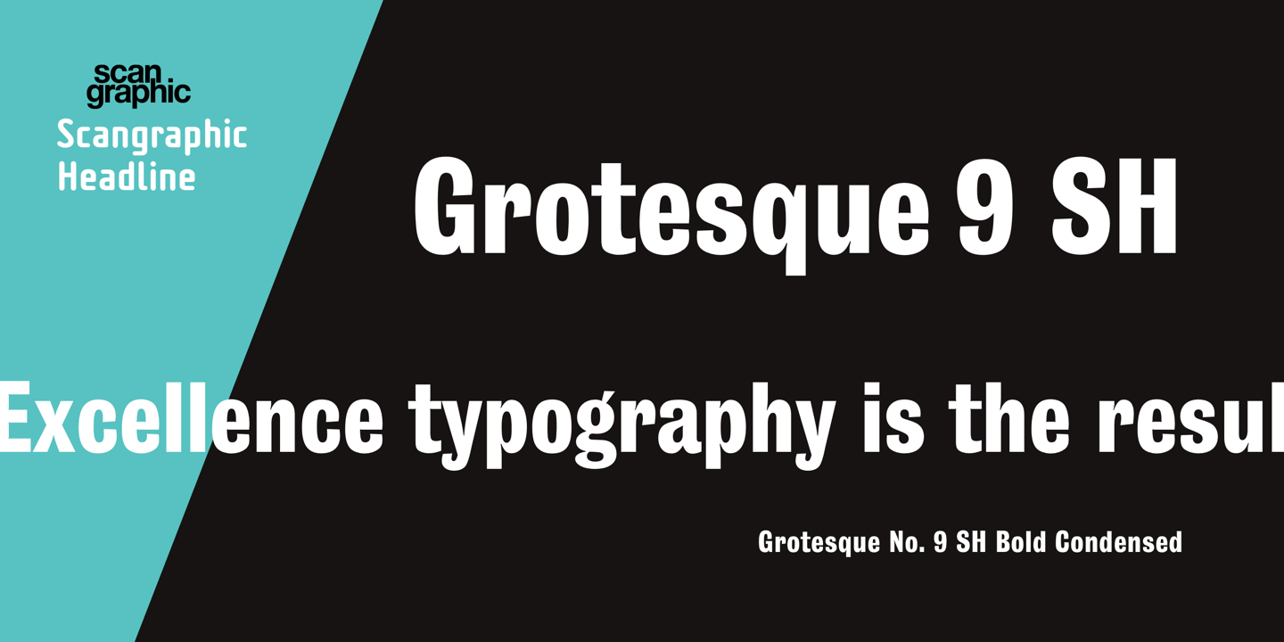 Grotesque No. 9 SH™