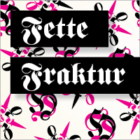 Fette Fraktur