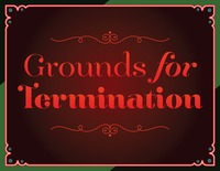 Grounds For Termination by David Deasy