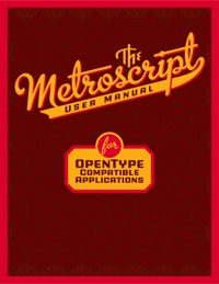 The Metroscript User Manual for OpenType Compatible Applications by Michael Doret