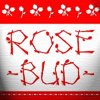 Rosebud