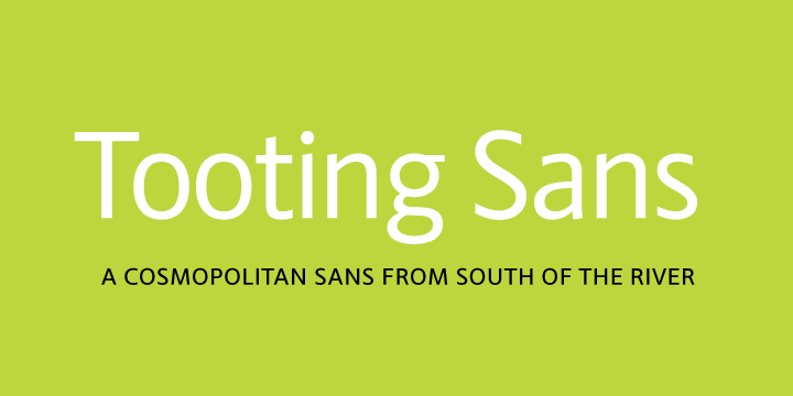 Tooting Sans™